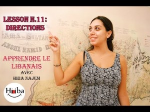 Thumbnail of the Video: Leçon 11: Directions. It contains a picture of Hiba Najem and the title