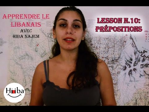 Video thumbnail which shows Hiba Najem with the text: Apprendre le Libanais, Leçon 10: Prépositions