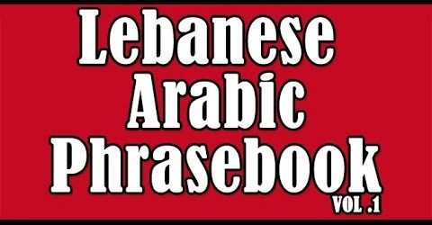 Spoken Lebanese Arabic Phrasebook